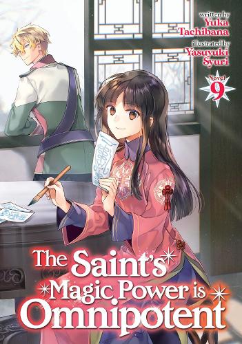 Паперова книга «The Saint's Magic Power is Omnipotent (Light Novel) Vol. 9», автор Юка Тачібана - фото №1