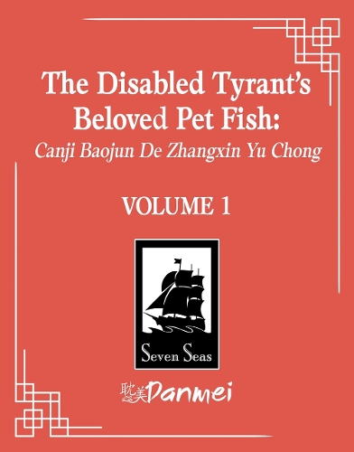 Бумажная книга «The Disabled Tyrant's Beloved Pet Fish: Canji Baojun De Zhangxin Yu Chong (Novel) Vol. 1», автор Сюэ Шань Фэй Ху - фото №1