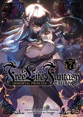 Бумажная книга «Free Life Fantasy Online: Immortal Princess (Light Novel) Vol. 7», автор Акисузу Ненохи - фото №1