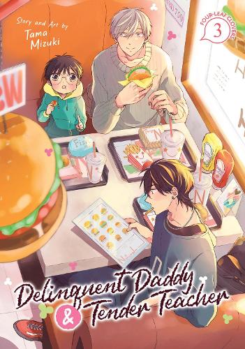 Бумажная книга «Delinquent Daddy and Tender Teacher Vol. 3: Four-Leaf Clovers», автор Тама Мизуки - фото №1