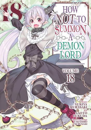 Паперова книга «How NOT to Summon a Demon Lord (Manga) Vol. 18», автор Юкія Мурасакі - фото №1
