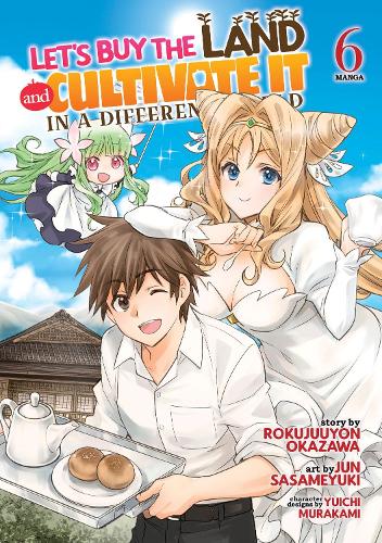 Бумажная книга «Let's Buy the Land and Cultivate It in a Different World (Manga) Vol. 6», автор Рокудзюйон Окадзава - фото №1