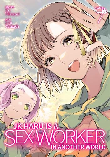 Паперова книга «JK Haru is a Sex Worker in Another World (Manga) Vol. 7», автор Ко Хіраторі - фото №1