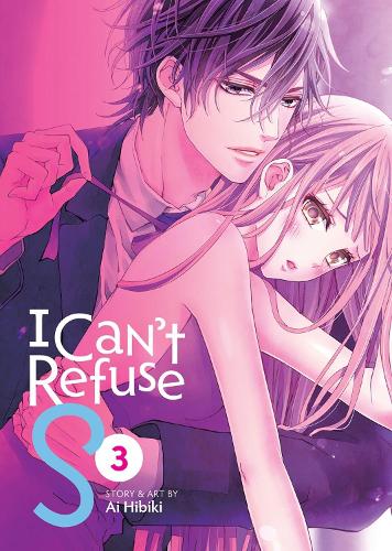 Бумажная книга «I Can't Refuse S Vol. 3», автор Аи Хибики - фото №1