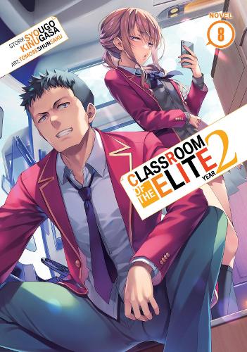 Бумажная книга «Classroom of the Elite: Year 2 (Light Novel) Vol. 8», автор Сюго Кинугаса - фото №1