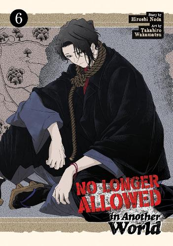 Бумажная книга «No Longer Allowed In Another World Vol. 6», автор Хироси Нода - фото №1