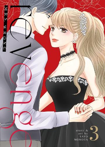 Бумажная книга «Revenge: Mrs. Wrong Vol. 3», автор Сайо Момота - фото №1