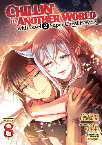 Паперова книга «Chillin' in Another World with Level 2 Super Cheat Powers (Manga) Vol. 8», автор Мія Кінодзьо - фото №1