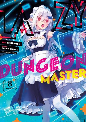 Паперова книга «Lazy Dungeon Master (Manga) Vol. 8», автор Супана Онікаге - фото №1