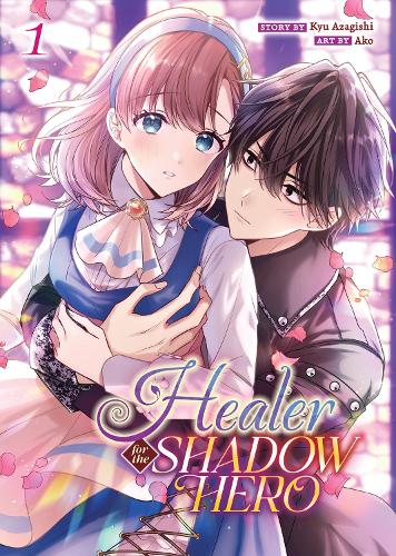 Паперова книга «Healer for the Shadow Hero (Manga) Vol. 1», автор Кю Азагіші - фото №1
