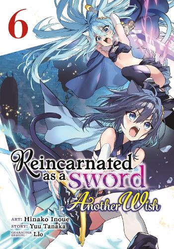 Бумажная книга «Reincarnated as a Sword: Another Wish (Manga) Vol. 6», автор Юу Танака - фото №1