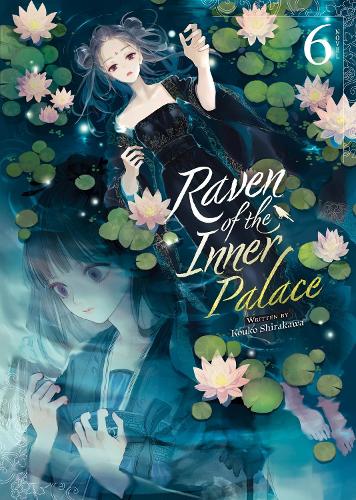 Бумажная книга «Raven of the Inner Palace (Light Novel) Vol. 6», автор Коуко Сиракава - фото №1