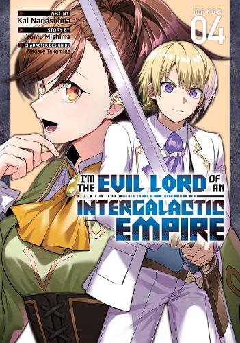 Бумажная книга «I’m the Evil Lord of an Intergalactic Empire! (Manga) Vol. 4», автор Йому Мисима - фото №1