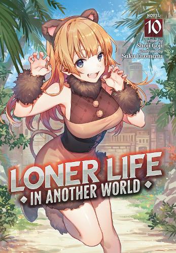 Бумажная книга «Loner Life in Another World (Light Novel) Vol. 10», автор Шоджи Годзи - фото №1