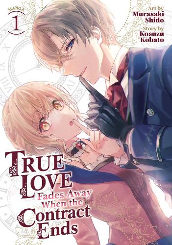 Бумажная книга «True Love Fades Away When the Contract Ends (Manga) Vol. 1», автор Косудзу Кобато - фото №1