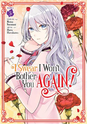 Бумажная книга «I Swear I Won't Bother You Again! (Manga) Vol. 5», автор Рейна Соратани - фото №1