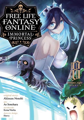 Бумажная книга «Free Life Fantasy Online: Immortal Princess (Manga) Vol. 8», автор Акисузу Ненохи - фото №1