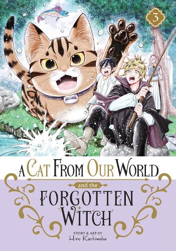 Бумажная книга «A Cat from Our World and the Forgotten Witch Vol. 3», автор Хиро Кашиваба - фото №1