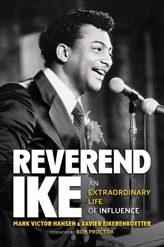 Бумажная книга «Reverend Ike: An Extraordinary Life of Influence», автор Марк Виктор Хансен - фото №1