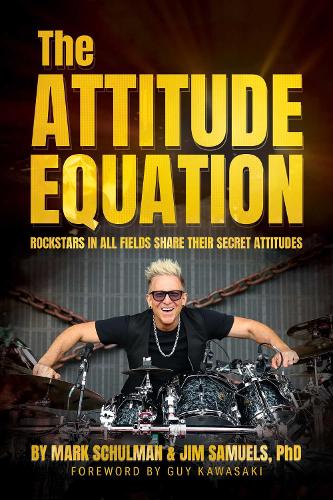 Паперова книга «The Attitude Equation: Rockstars in All Fields Share Their Secret Attitudes» - фото №1
