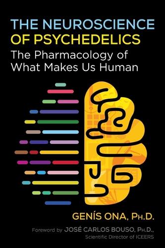 Бумажная книга «The Neuroscience of Psychedelics: The Pharmacology of What Makes Us Human», автор Дженис Она - фото №1