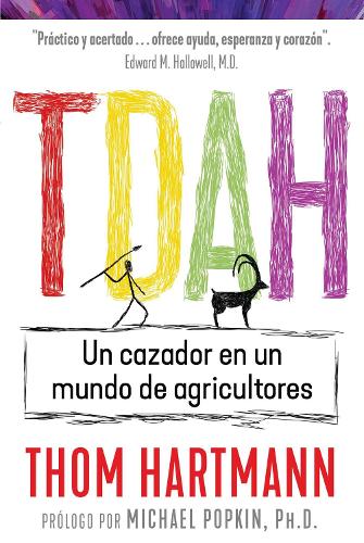 Бумажная книга «TDAH: Un cazador en un mundo de agricultores», автор Том Хартманн - фото №1