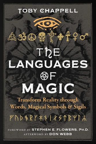 Бумажная книга «The Languages of Magic: Transform Reality through Words, Magical Symbols, and Sigils», автор Тоби Чаппелл - фото №1