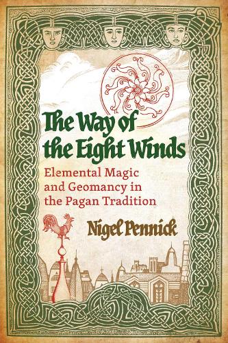 Бумажная книга «The Way of the Eight Winds: Elemental Magic and Geomancy in the Pagan Tradition», автор Найджел Пенник - фото №1