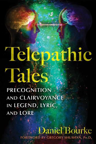 Паперова книга «Telepathic Tales: Precognition and Clairvoyance in Legend, Lyric, and Lore», автор Деніел Бурк - фото №1