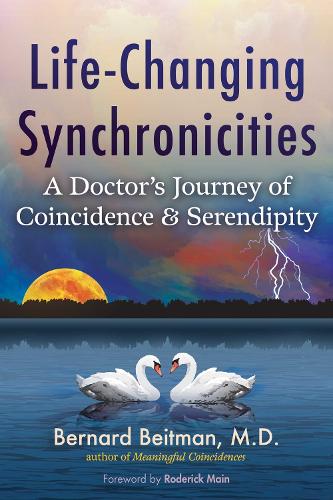 Бумажная книга «Life-Changing Synchronicities: A Doctor's Journey of Coincidence and Serendipity», автор Бернард Бейтман - фото №1