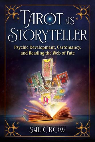 Бумажная книга «Tarot as Storyteller: Psychic Development, Cartomancy, and Reading the Web of Fate» - фото №1