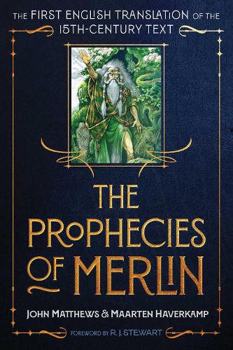 Бумажная книга «The Prophecies of Merlin: The First English Translation of the 15th-Century Text», авторов Джон Мэтьюс, Маартен Хаверкамп - фото №1