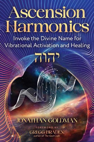 Paper book «Ascension Harmonics: Invoke the Divine Name for Vibrational Activation and Healing», author Jonathan Goldman - фото №1