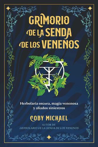 Бумажная книга «Grimorio de la senda de los venenos: Herbolaria oscura, magia venenosa y aliados siniestros», автор Коби Майкл - фото №1