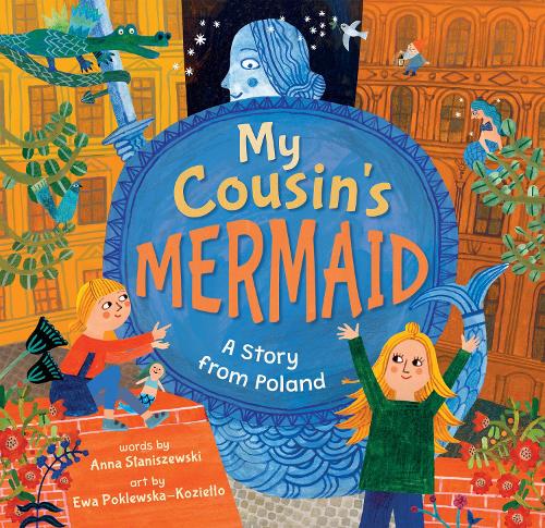 Бумажная книга «My Cousin's Mermaid: A Story from Poland», автор Анна Станишевски - фото №1