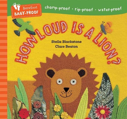Бумажная книга «Barefoot Baby-Proof: How Loud is a Lion?», автор Стелла Блэкстоун - фото №1