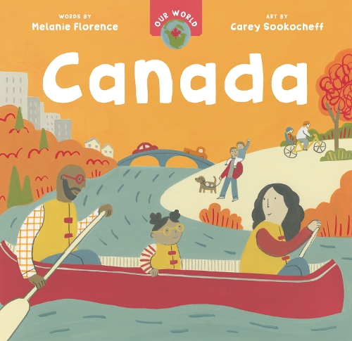 Паперова книга «Our World: Canada», автор Мелані Флоренс - фото №1