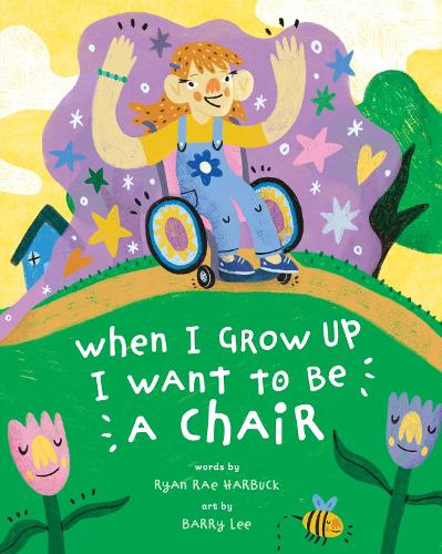 Бумажная книга «When I Grow Up I Want to Be a Chair», автор Райан Рэй Харбак - фото №1