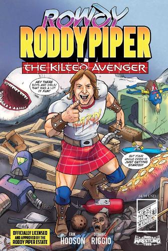 Бумажная книга «Rowdy Roddy Piper: The Kilted Avenger», автор Доминик Риджио - фото №1