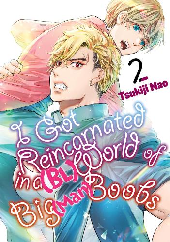 Бумажная книга «I Got Reincarnated in a (BL) World of Big (Man) Boobs 2», автор Цукидзи Нао - фото №1
