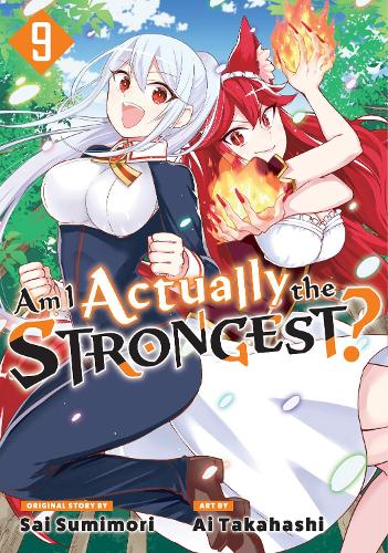 Бумажная книга «Am I Actually the Strongest? 9 (Manga)», автор Аи Такахаси - фото №1