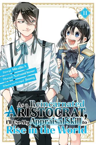Бумажная книга «As a Reincarnated Aristocrat, I'll Use My Appraisal Skill to Rise in the World 11  (manga)» - фото №1