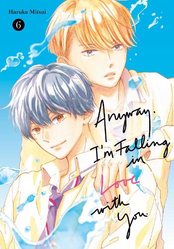 Бумажная книга «Anyway, I'm Falling In Love With You. 6», автор Харука Мицуи - фото №1