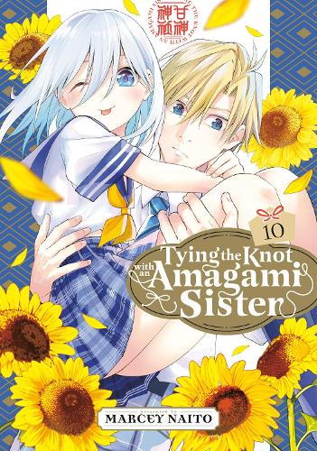 Паперова книга «Tying the Knot With an Amagami Sister 10», автор Марсі Найто - фото №1
