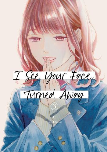 Паперова книга «I See Your Face, Turned Away 3», автор Румі Ічінохе - фото №1
