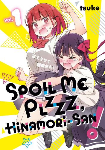 Паперова книга «Spoil Me Plzzz, Hinamori-san! 1», автор Цуке - фото №1