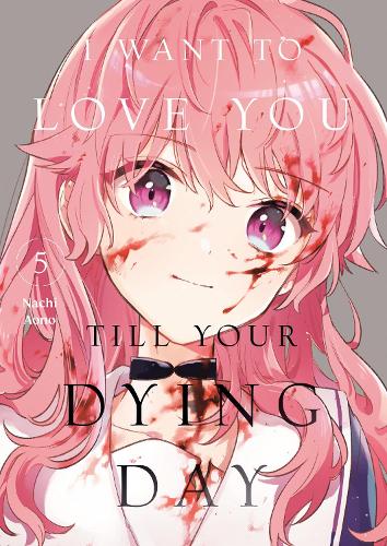Бумажная книга «I Want to Love You Till Your Dying Day 5», автор Начи Аоно - фото №1