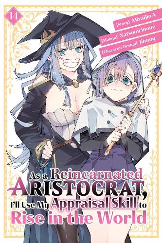 Бумажная книга «As a Reincarnated Aristocrat, I'll Use My Appraisal Skill to Rise in the World 14 (manga)», автор Нацуми Иноуэ - фото №1