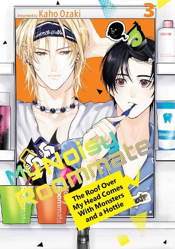 Бумажная книга «My Noisy Roommate: The Roof Over My Head Comes With Monsters and a Hottie 3», автор Кахо Одзаки - фото №1