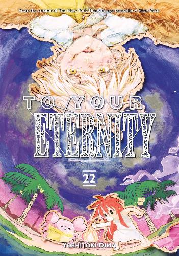 Бумажная книга «To Your Eternity 22», автор Ёситоки Оима - фото №1